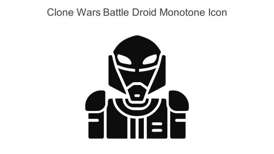 Clone Wars Battle Droid Monotone Icon In Powerpoint Pptx Png And Editable Eps Format