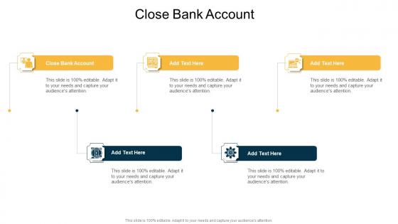 Close Bank Account In Powerpoint And Google Slides Cpb