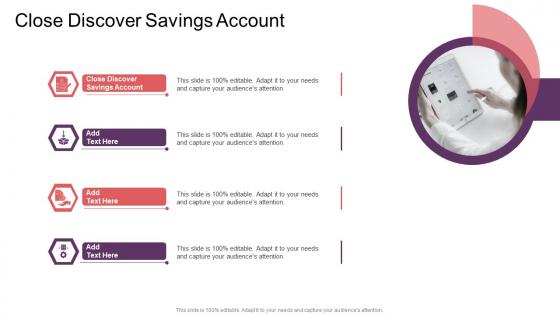 Close Discover Savings Account In Powerpoint And Google Slides Cpb