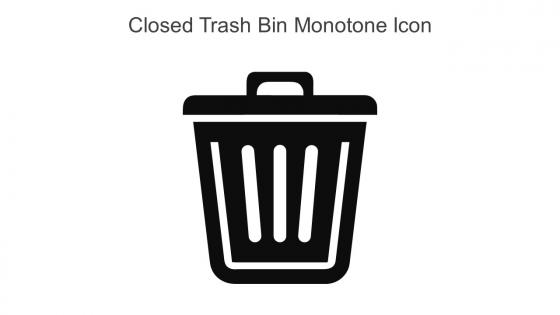 Closed Trash Bin Monotone Icon In Powerpoint Pptx Png And Editable Eps Format