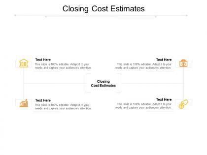 Closing cost estimates ppt powerpoint presentation inspiration guide cpb