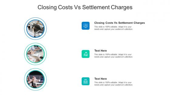 Closing costs vs settlement charges ppt powerpoint presentation summary influencers cpb