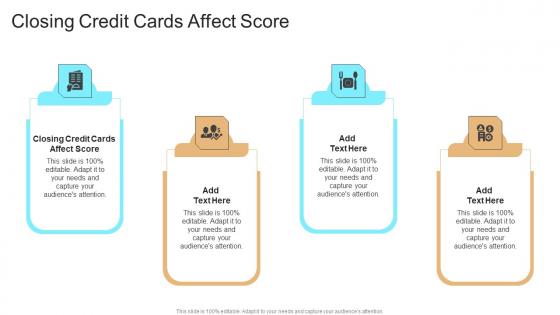 Closing Credit Cards Affect Score In Powerpoint And Google Slides Cpb