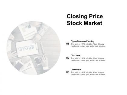 Closing price stock market ppt powerpoint presentation professional format ideas cpb