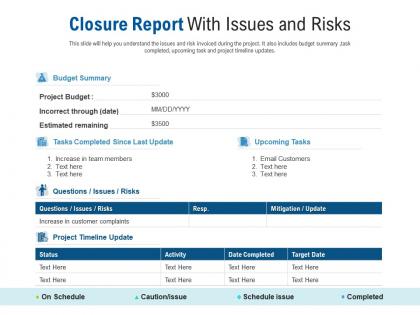 Closure report with issues and risks