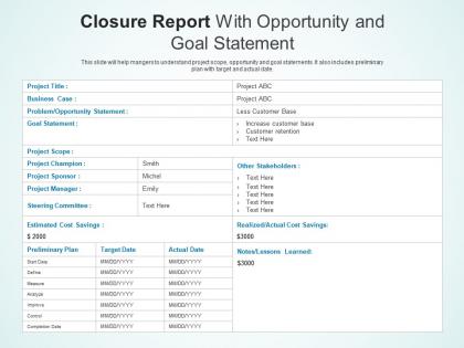 Closure report with opportunity and goal statement