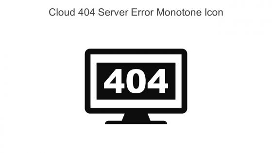Cloud 404 Server Error Monotone Icon In Powerpoint Pptx Png And Editable Eps Format