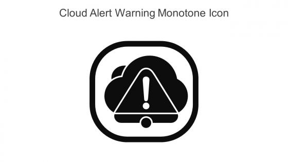Cloud Alert Warning Monotone Icon In Powerpoint Pptx Png And Editable Eps Format