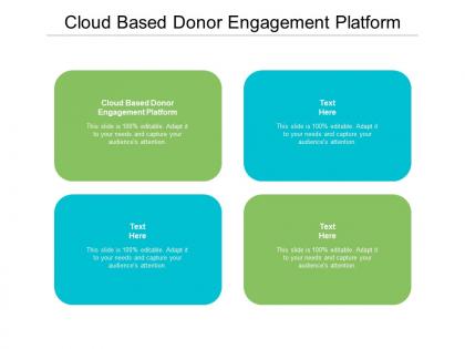 Cloud based donor engagement platform ppt powerpoint presentation outline graphics tutorials cpb