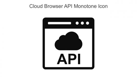 Cloud Browser API Monotone Icon In Powerpoint Pptx Png And Editable Eps Format