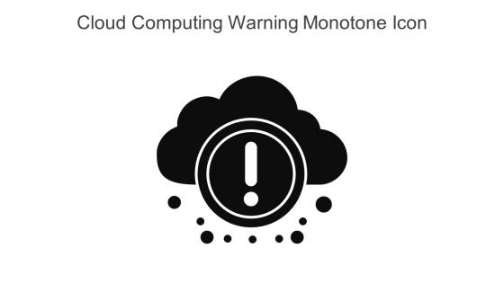 Cloud Computing Warning Monotone Icon In Powerpoint Pptx Png And Editable Eps Format