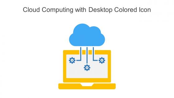 Cloud Computing With Desktop Colored Icon In Powerpoint Pptx Png And Editable Eps Format