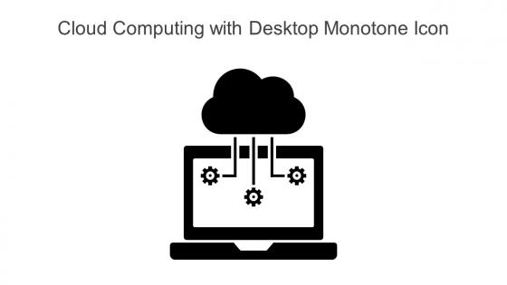Cloud Computing With Desktop Monotone Icon In Powerpoint Pptx Png And Editable Eps Format