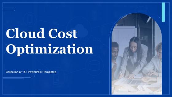 Cloud Cost Optimization Ppt Template Bundles