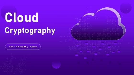 Cloud Cryptography Powerpoint Presentation Slides