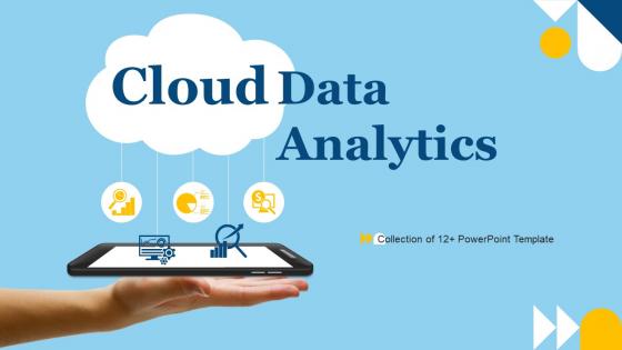 Cloud Data Analytics Powerpoint Ppt Template Bundles