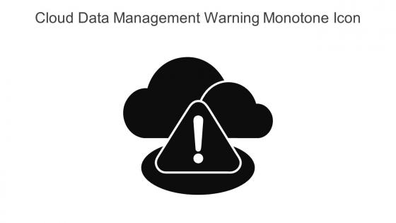 Cloud Data Management Warning Monotone Icon In Powerpoint Pptx Png And Editable Eps Format