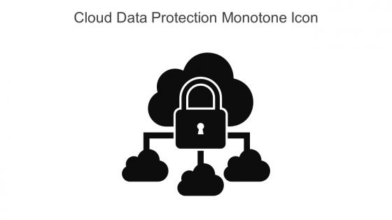 Cloud Data Protection Monotone Icon In Powerpoint Pptx Png And Editable Eps Format