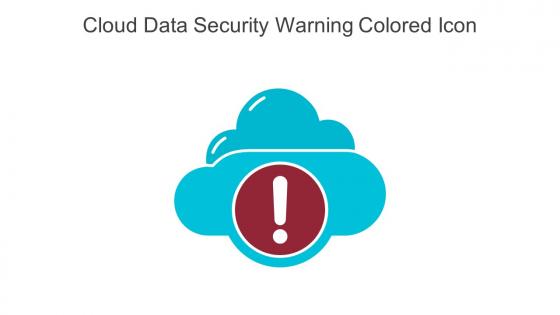 Cloud Data Security Warning Colored Icon In Powerpoint Pptx Png And Editable Eps Format