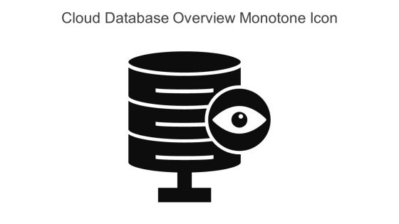 Cloud Database Overview Monotone Icon In Powerpoint Pptx Png And Editable Eps Format