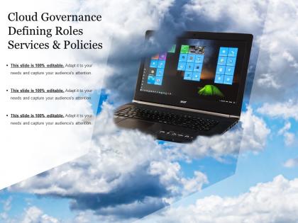 Cloud governance defining roles services and policies