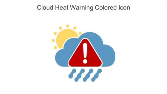 Cloud Heat Warning Colored Icon In Powerpoint Pptx Png And Editable Eps Format