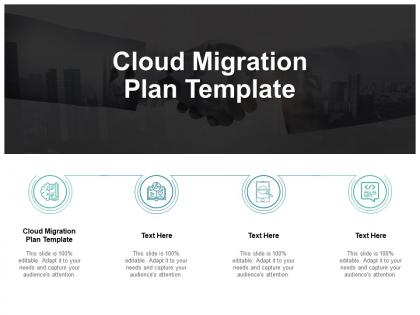 Cloud migration plan template ppt powerpoint presentation outline cpb