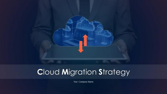 Cloud Migration Strategy Powerpoint Ppt Template Bundles