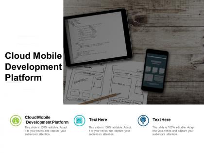 Cloud mobile development platform ppt powerpoint presentation file visual cpb