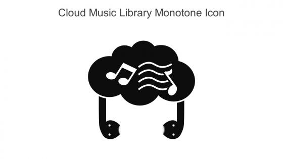 Cloud Music Library Monotone Icon In Powerpoint Pptx Png And Editable Eps Format