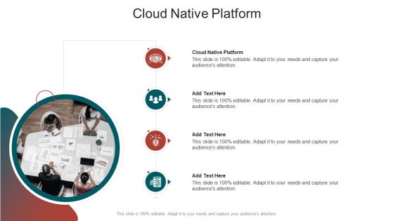 Cloud Native Platform In Powerpoint And Google Slides Cpb