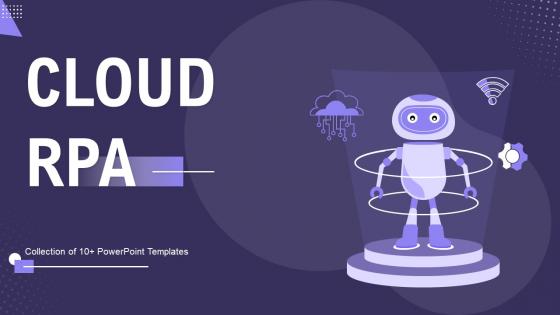 Cloud RPA Powerpoint Ppt Template Bundles