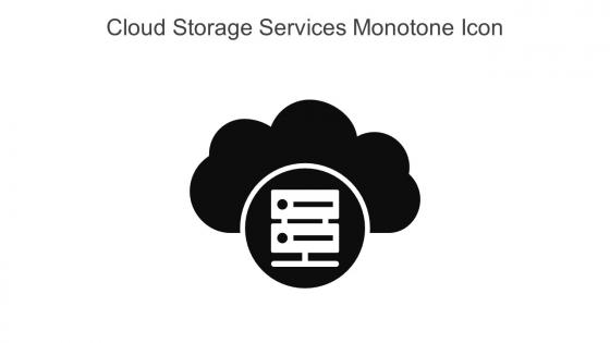 Cloud Storage Services Monotone Icon In Powerpoint Pptx Png And Editable Eps Format
