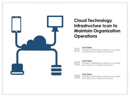 Cloud technology infrastructure icon to maintain organization operations