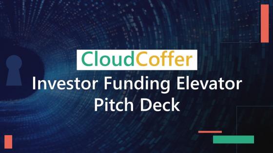 Cloudcoffer Investor Funding Elevator Pitch Deck Ppt Template