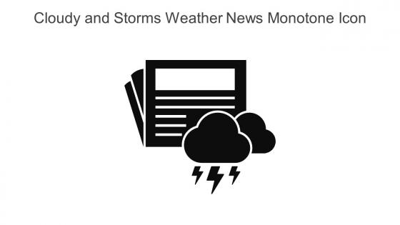 Cloudy And Storms Weather News Monotone Icon In Powerpoint Pptx Png And Editable Eps Format