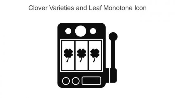 Clover Varieties And Leaf Monotone Icon In Powerpoint Pptx Png And Editable Eps Format