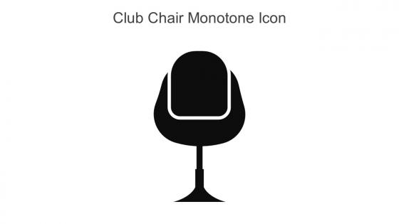 Club Chair Monotone Icon In Powerpoint Pptx Png And Editable Eps Format
