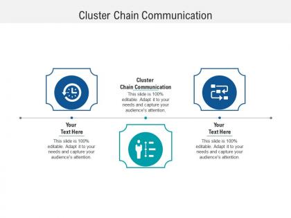 Cluster chain communication ppt powerpoint presentation pictures layout ideas cpb