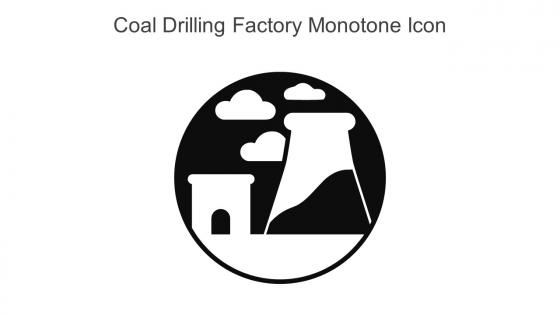 Coal Drilling Factory Monotone Icon In Powerpoint Pptx Png And Editable Eps Format