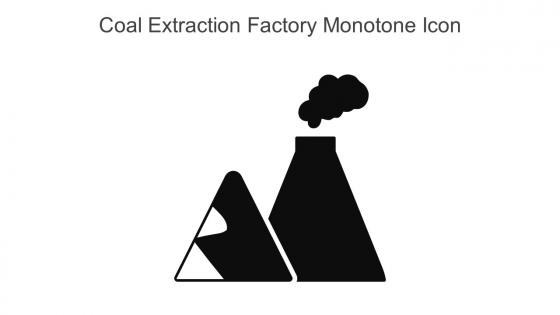 Coal Extraction Factory Monotone Icon In Powerpoint Pptx Png And Editable Eps Format