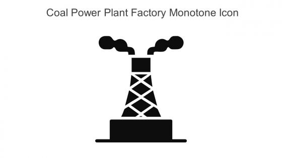Coal Power Plant Factory Monotone Icon In Powerpoint Pptx Png And Editable Eps Format