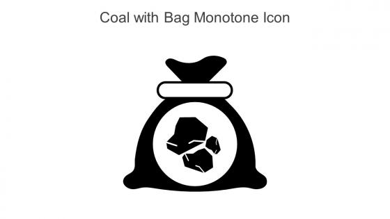 Coal With Bag Monotone Icon In Powerpoint Pptx Png And Editable Eps Format