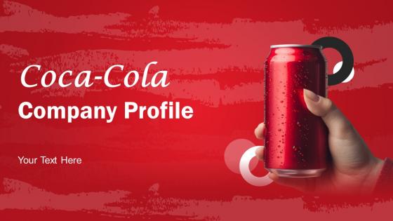 Coca Cola Company Profile Powerpoint Presentation Slides CP CD