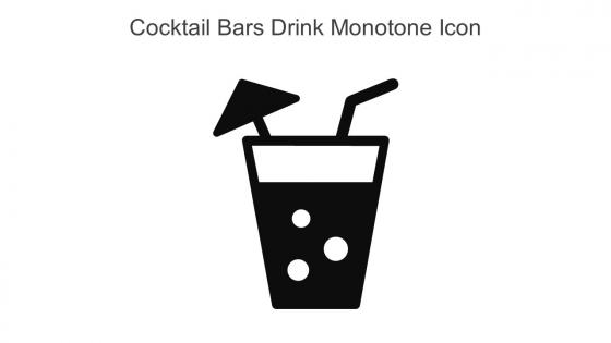 Cocktail Bars Drink Monotone Icon In Powerpoint Pptx Png And Editable Eps Format