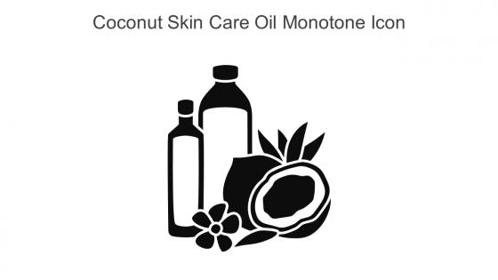 Coconut Skin Care Oil Monotone Icon In Powerpoint Pptx Png And Editable Eps Format