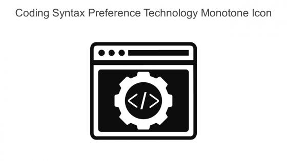 Coding Syntax Preference Technology Monotone Icon In Powerpoint Pptx Png And Editable Eps Format