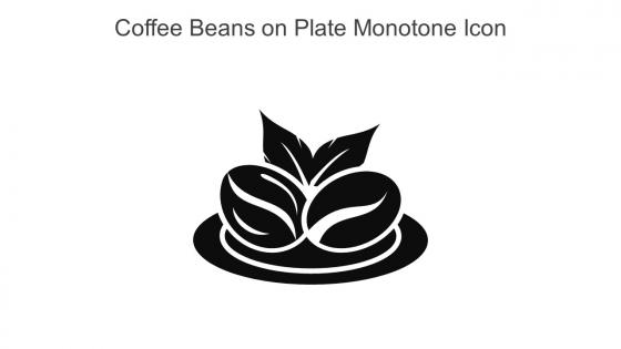 Coffee Beans On Plate Monotone Icon In Powerpoint Pptx Png And Editable Eps Format