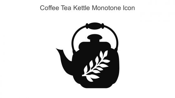 Coffee Tea Kettle Monotone Icon In Powerpoint Pptx Png And Editable Eps Format