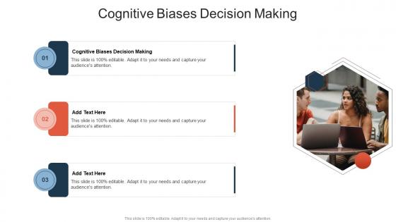 Cognitive Biases Decision Making In Powerpoint And Google Slides Cpb